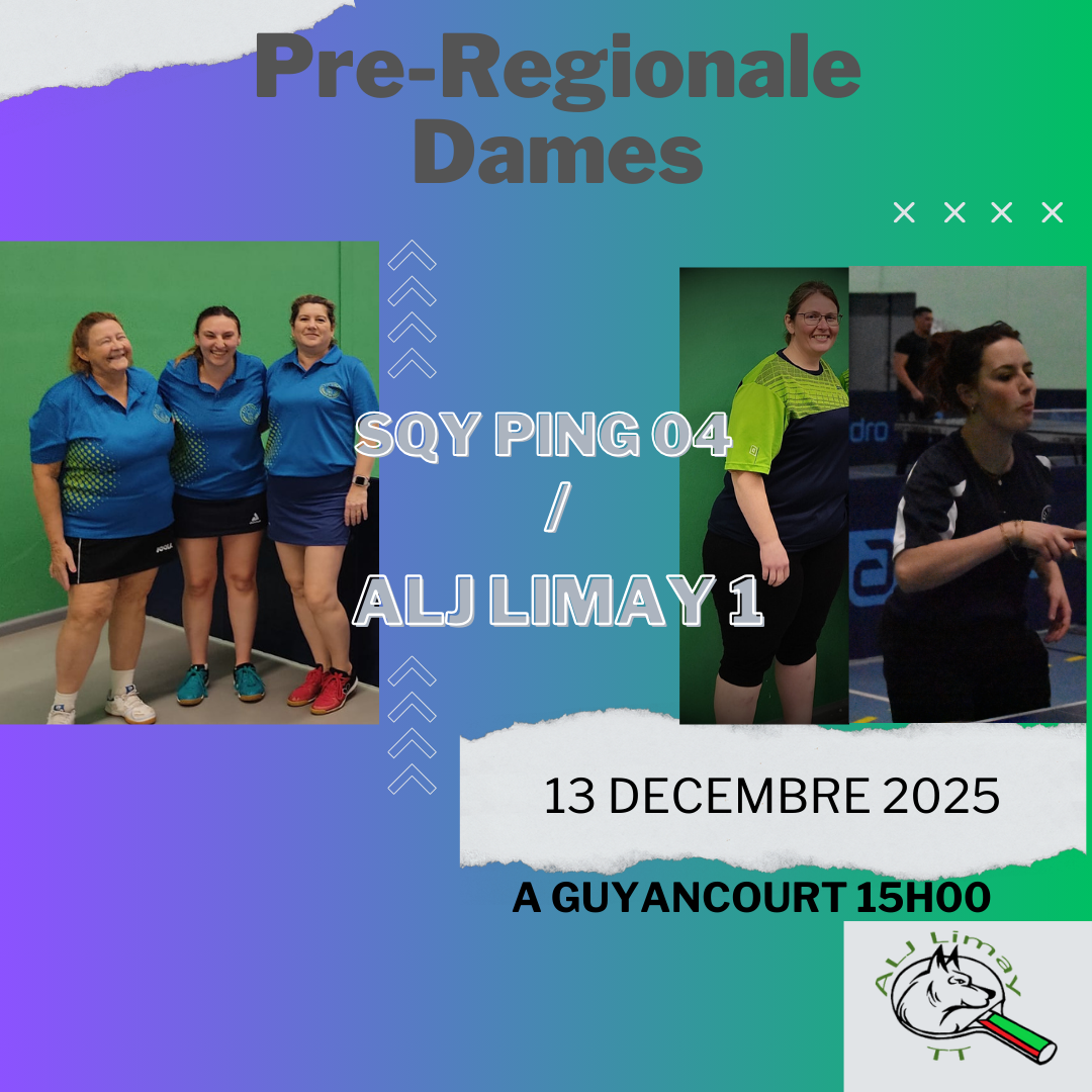 6 éme journée Pré-Régional filles phase 1 : SQY Ping 04		-		LIMAY 1